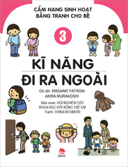 Combo 4 Cuốn Cẩm Nang Sinh Hoạt Bằng Tranh Cho Bé ( Kĩ Năng Trong Sinh Hoạt Thường Ngày + Kĩ Năng Khi Ăn Uống + Kĩ Năng Đi Ra Ngoài + Kĩ Năng Giao Tiếp )
