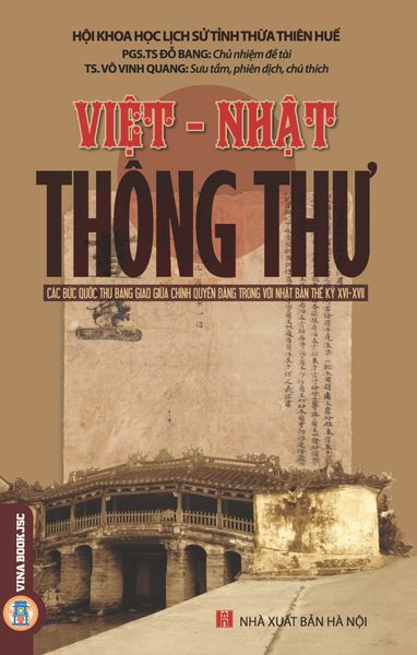  Việt - Nhật Thông Thư - Các Bức Quốc Thư Bang Giao Giữa Chính Quyền Đàng Trong Với Nhật Bản Thế Kỷ XVI-XVII - PGS.TS. Đỗ Bang 