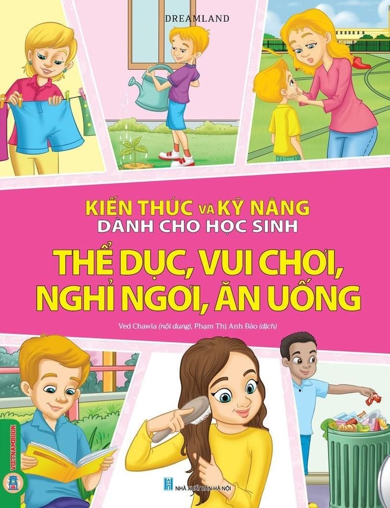 Sách Kiến Thức Và Kỹ Năng Dành Cho Học Sinh - Thể Dục, Vui Chơi, Nghỉ Ngơi, Ăn Uống - Dreamland