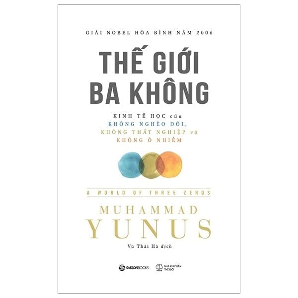 { Trưng Bày } Thế Giới Ba Không - Muhammad Yunus
