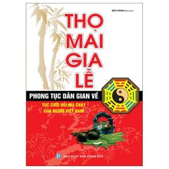 Thọ Mai Gia Lễ (Tái Bản 2022) - Đức Thành