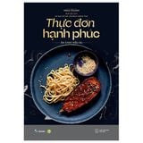  Thực Đơn Hạnh Phúc - Ăn Chay Kiểu Âu - Nisha Melvani 