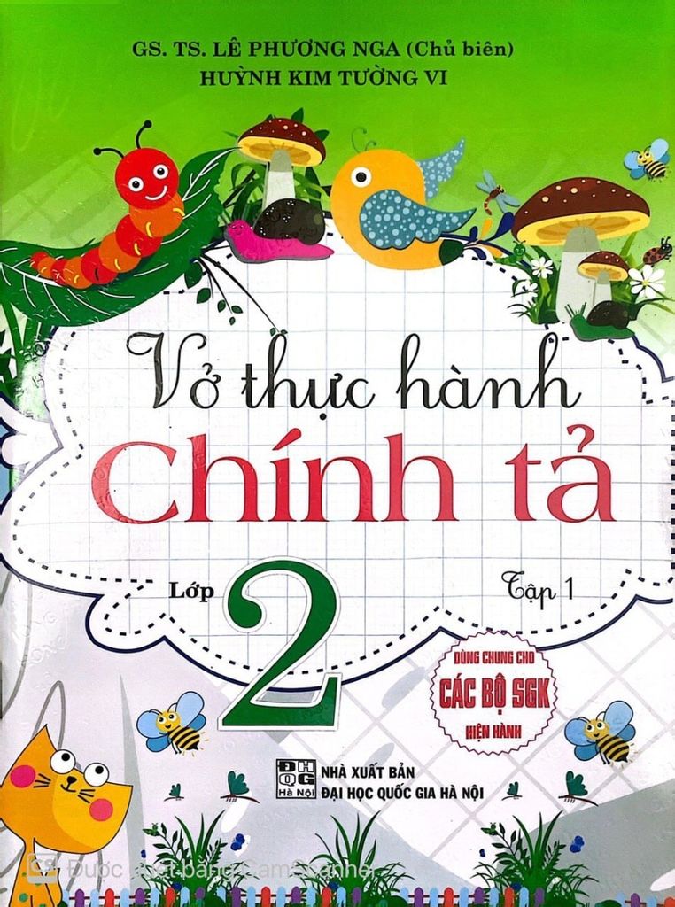 Sách Vở Thực Hành Chính Tả Lớp 2 - Tập 1 (Dùng Chung Cho Các Bộ Sgk Hiện Hành) - Lê Phương Nga