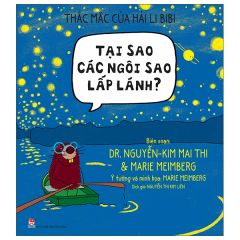 Thắc Mắc Của Hải Li Bibi - Tại Sao Các Ngôi Sao Lấp Lánh? - Dr Nguyễn-Kim Mai Thi, Marie Meimberg