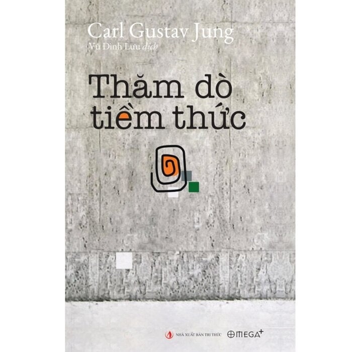 Thăm Dò Tiềm Thức  - Carl Gustav Jung