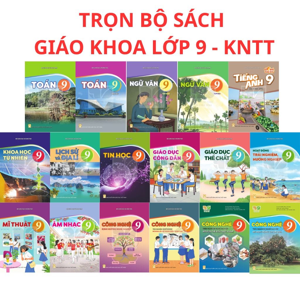 Sách Giáo Khoa Và Bài Tập Lớp 9 - Năm 2026-2027 - Kết Nối Tri Thức Với Cuộc Sống - NXBGD