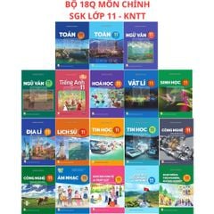 Các Môn Sách Giáo Khoa Và Bài Tập Lớp 11 - Năm 2026-2027 - Kết Nối Tri Thức (Click Chọn Môn Phía Dưới)
