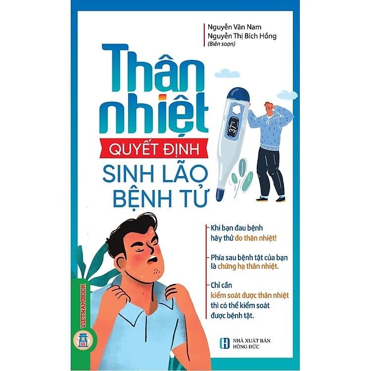 Thân Nhiệt - Quyết Định Sinh Lão Bệnh Tử - Nguyễn Vân Nam, Nguyễn Thị Bích Hồng