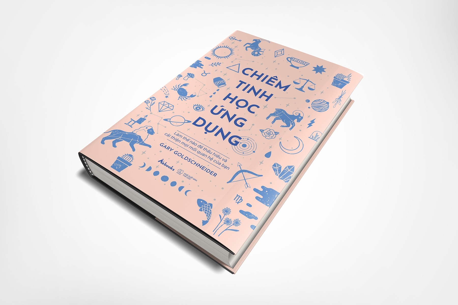 Chiêm Tinh Học Ứng Dụng - Làm Thế Nào Để Thấu Hiểu Và Cải Thiện Mọi Mối Quan Hệ Của Bạn - Gary Goldschneider