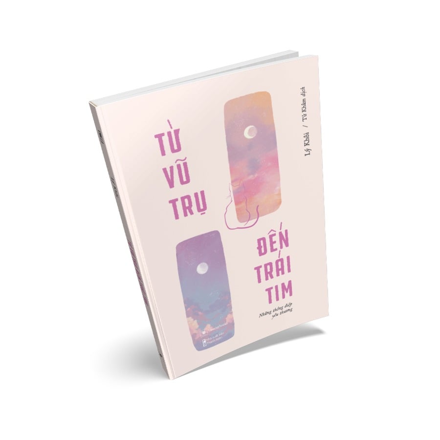 Từ Vũ Trụ Đến Trái Tim - Những Thông Điệp Yêu Thương - Lý Khôi