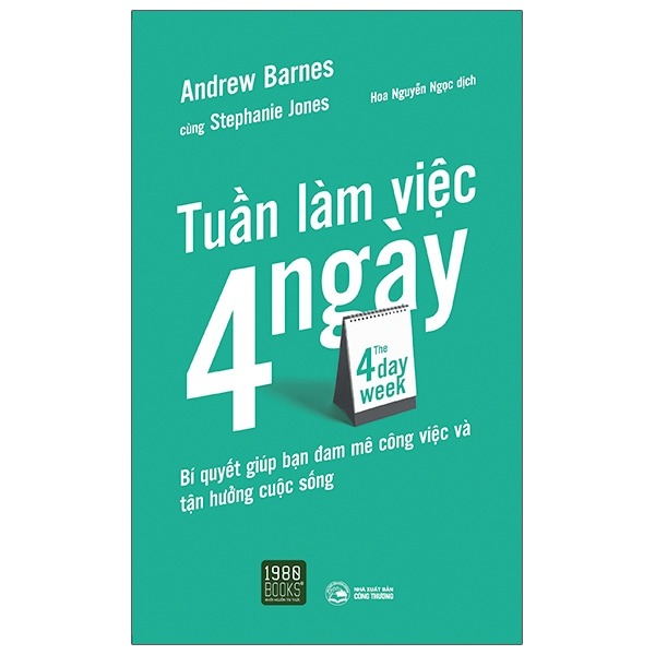The 4 Day Week - Tuần Làm Việc 4 Ngày - Andrew Barnes, Stepphanie J