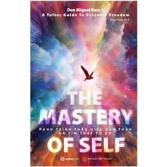 Combo 2 Quyển The Mastery Of Self - Hành Trình Thấu Hiểu Bản Thân Và Tìm Thấy Tự Do + The Mastery Of Love - Những Chỉ Dẫn Để Làm Chủ Trái Tim - Nhiều Tác Giả