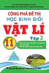 Combo 2 Cuốn Công Phá Đề Thi Học Sinh Giỏi Lý 11 ( Tập 1 + 2 )