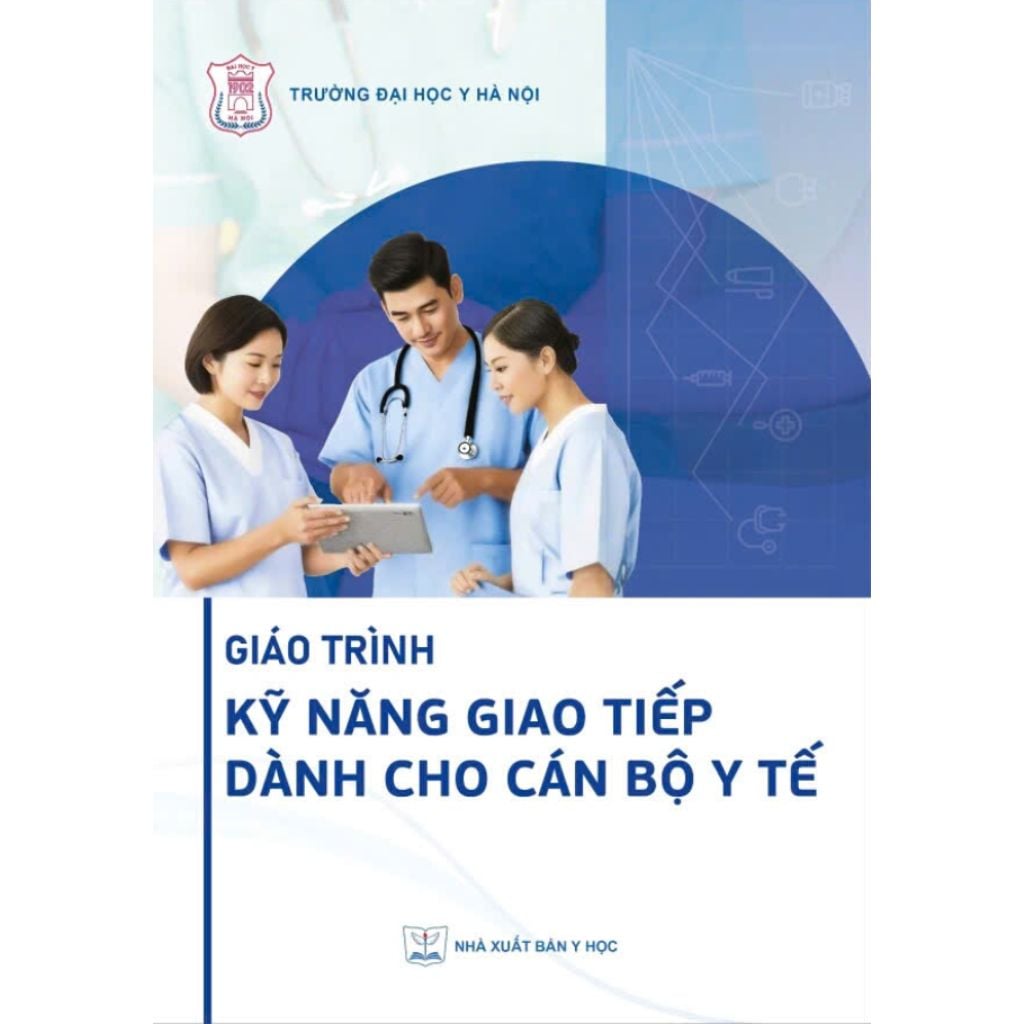 Giáo Trình Kỹ Năng Giao Tiếp Dành Cho Cán Bộ Y Tế - ĐH Y Hà Nội