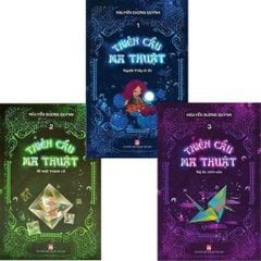 Combo 3 Cuốn Thiên Cầu Ma Thuật ( Tập 1 + 2 + 3 ) - Nguyễn Dương Quỳnh