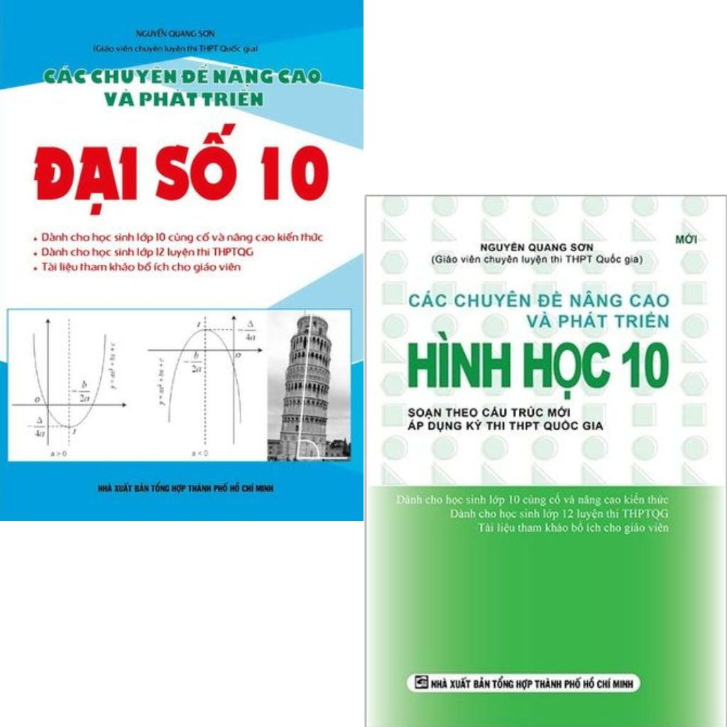 Combo 2 Cuốn Các Chuyên Đề Nâng Cao Và Phát Triển ( Hình Học + Đại Số ) Lớp 10