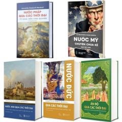 Combo 5 Cuốn Lịch Sử Các Nước ( Anh + Pháp + Đức + Mỹ + Ấn Độ )