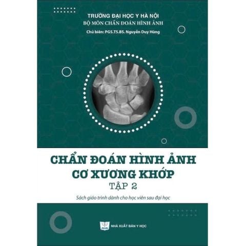 Combo 2 Cuốn Chẩn Đoán Hình Ảnh Cơ Xương Khớp ( Tập 1 + 2 ) - PGS.TS.BS Nguyễn Duy Hùng