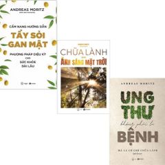 Combo 3 Cuốn Chữa Lành Bằng Ánh Sáng Mặt Trời + Cẩm Nang Hướng Dẫn Tẩy Sỏi Gan Mật + Ung Thư Không Phải Là Bệnh - Mà Là Cơ Chế Chữa Lành