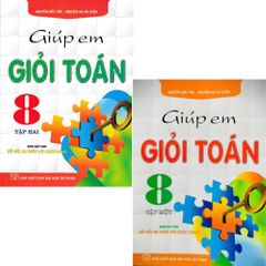 Combo 2 Cuốn Giúp Em Giỏi Toán 8 - Tập 1  + 2 (Bám Sát SGK Kết Nối Tri Thức Với Cuộc Sống) - Nguyễn Đức Tấn