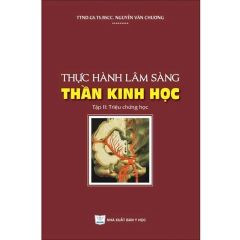 Combo 2 Cuốn Thực Hành Lâm Sàng Thần Kinh Học ( Tập II + Tập IV )