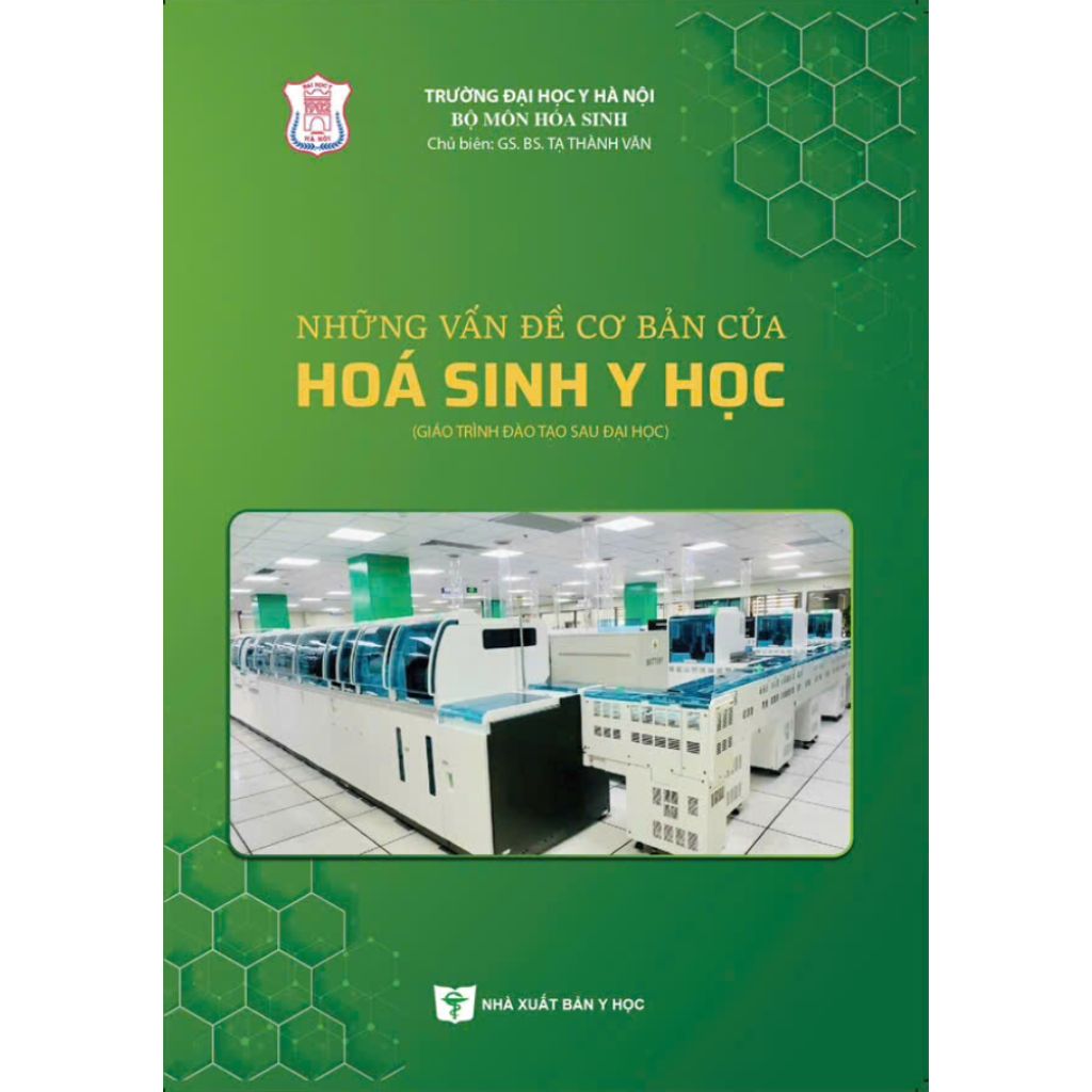 Những Vấn Đề Cơ Bản Của Hóa Sinh Y Học (Giáo Trình Đào Tạo Sau Đại Học) - GS.BS. Tạ Thành Văn