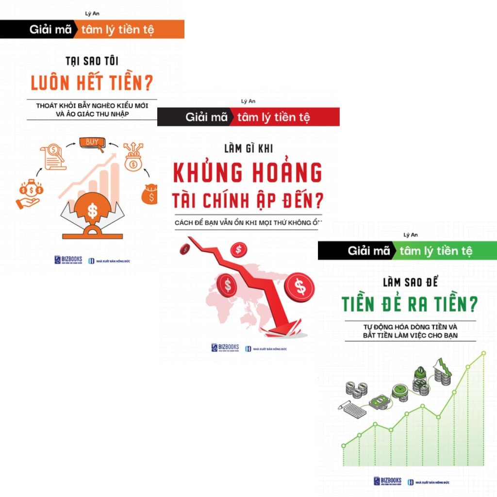 Combo 3 Cuốn Tài Chính Cá Nhân Giải Mã Tâm Lý Tiền Tệ ( Tại Sao Tôi Luôn Hết Tiền + Làm Sao Để Tiền Đẻ Ra Tiền + Làm Gì Khi Khủng Hoảng Tài Chính Ập Đến )