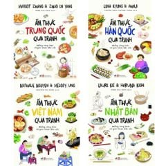 Combo 4 Cuốn Ẩm Thực Qua Tranh - Những Công Thức Và Giai Thoại Đặc Sắc ( Việt Nam + Nhật Bản + Trung Quốc + Hàn Quốc )