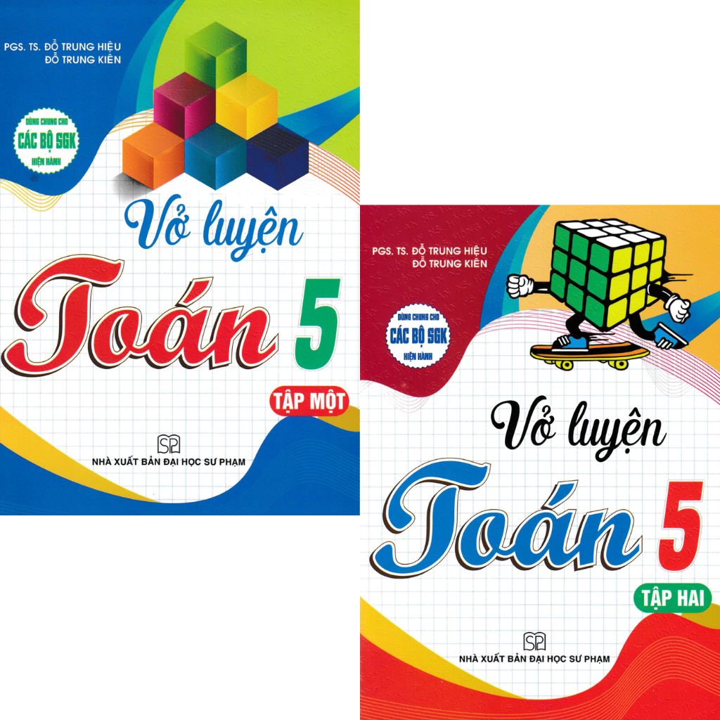 Combo 2 Cuốn Vở Luyện Toán 5 Tập 1 + 2 (Dùng Chung Cho Các Bộ SGK Hiện Hành) - Đỗ Trung Hiệu