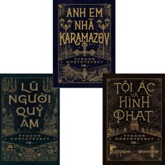 Combo 3 Cuốn Của Tác Giả Fyodor Dostoyevsky ( Anh Em Nhà Karamazov + Lũ Người Quỷ Ám + Tội Ác Và Hình Phạt )
