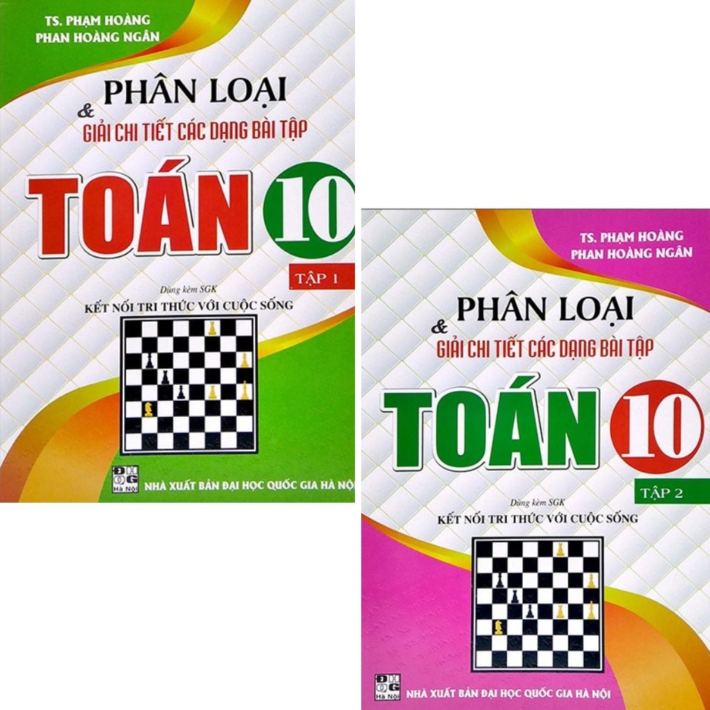 Combo 2 Cuốn Phân Loại Và Giải Chi Tiết Các Dạng Bài Tập Toán 10 Tập 1 + 2 (Bám Sát SGK Kết Nối Tri Thức Với Cuộc Sống) - Phạm Hoàng
