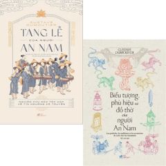 Combo 2 Cuốn Văn Hóa Thờ Cúng An Nam ( Tang Lễ Của Người An Nam + Biểu Tượng, Phù Hiệu Và Đồ Thờ Của Người An Nam )
