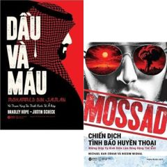 Combo 2 Cuốn Dầu Và Máu - Mohammed Bin Salman Và Tham Vọng Tái Thiết Kinh Tế Ả-Rập + Mossad - Chiến Dịch Tình Báo Huyền Thoại - Những Điệp Vụ Kinh Điển Làm Rúng Động Thế Giới