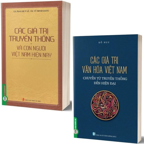  Combo 2 Cuốn Các Giá Trị Truyền Thống Và Con Người Việt Nam Hiện Nay + Các Giá Trị Văn Hóa Việt Nam Chuyển Từ Truyền Thống Đến Hiện Đại 