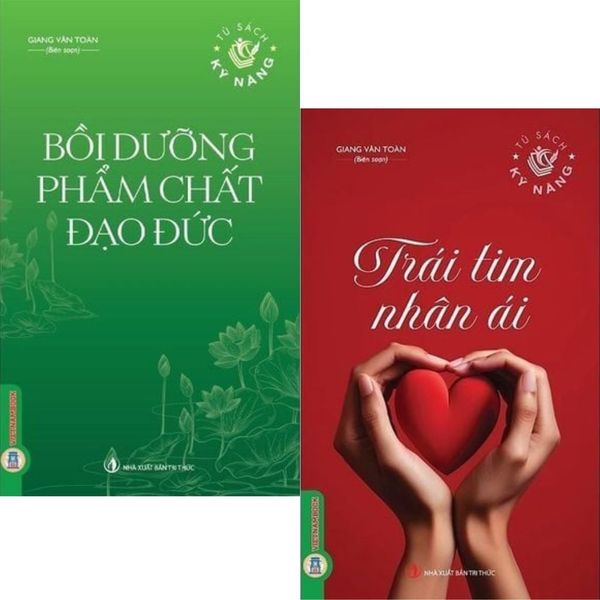  Combo 2 Cuốn Bồi Dưỡng Phẩm Chất Đạo Đức + Trái Tim Nhân Ái 