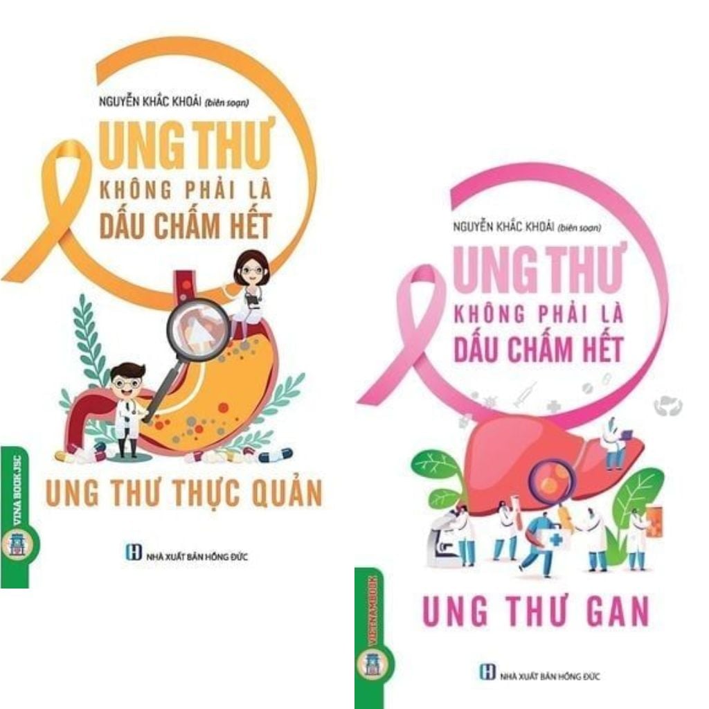 Combo 2 Cuốn Ung Thư Không Phải Là Dấu Chấm Hết  ( Ung Thư Thực Quản + Ung Thư Gan )