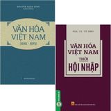  Combo 2 Cuốn Văn Hóa Việt Nam (1945-1975) + Văn Hóa Việt Nam Thời Hội Nhập 