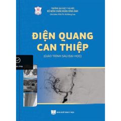 Điện Quang Can Thiệp ( Giáo Trình Sau Đại Học ) - PGS. TS. Vũ Đăng Lưu