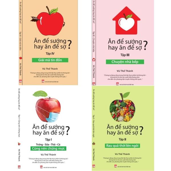  Bộ Sách Ăn Để Sướng Hay Ăn Để Sợ? - Vũ Thế Thành 