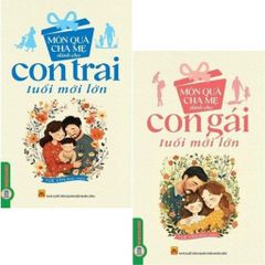 Combo 2 Cuốn Món Quà Cha Mẹ Dành Cho Con ( Trai Tuổi Mới Lớn + Con Gái Tuổi Mới Lớn )