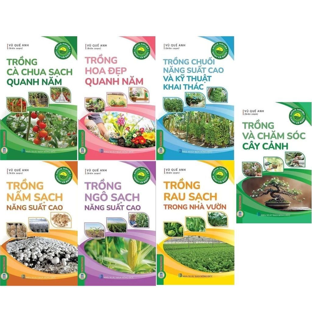  Combo 7 Cuốn Nông Nghiệp Xanh Và Sạch - Kỹ Thuật Trồng Cây Tăng Năng Suất 