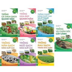 Combo 7 Cuốn Nông Nghiệp Xanh Và Sạch - Kỹ Thuật Trồng Cây Tăng Năng Suất