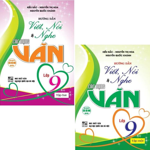  Combo 2 Cuốn Hướng Dẫn Viết, Nói Và Nghe Các Dạng Văn 9 Tập 1 + 2 - Kiều Bắc 