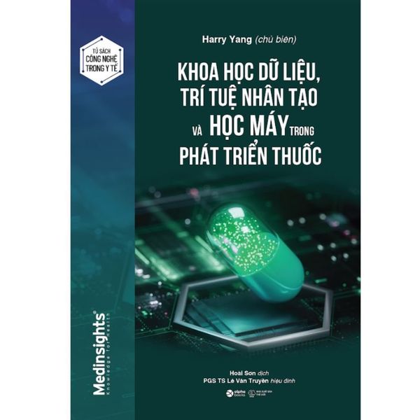  Khoa Học Dữ Liệu, Trí Tuệ Nhân Tạo Và Học Máy Trong Phát Triển Thuốc - Han Yang 