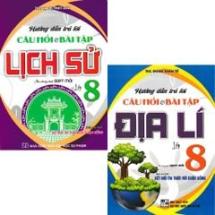 Combo 2 Cuốn Hướng Dẫn Trả Lời Câu Hỏi Và Bài Tập Lịch Sử + Địa Lí Lớp 8 (Kết Nối Tri Thức Với Cuộc Sống)