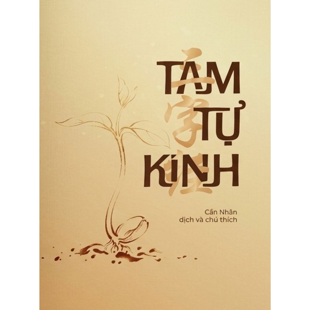 Tam Tự Kinh - Cẩn Nhân dịch và chú thích
