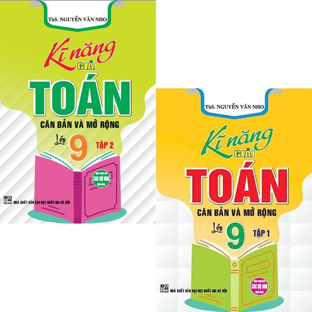 Combo 2 Cuốn Kĩ Năng Giải Toán Căn Bản Và Mở Rộng Lớp 9 Tập 1 + 2 (Dùng Chung Cho Các Bộ Sgk Hiện Hành) - Nguyễn Văn Nho