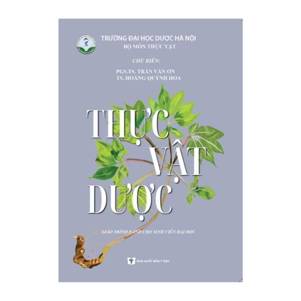 Thực Vật Dược 2025 - PGS.TS. Trần Văn Ơn – TS. Hoàng Quỳnh Hoa