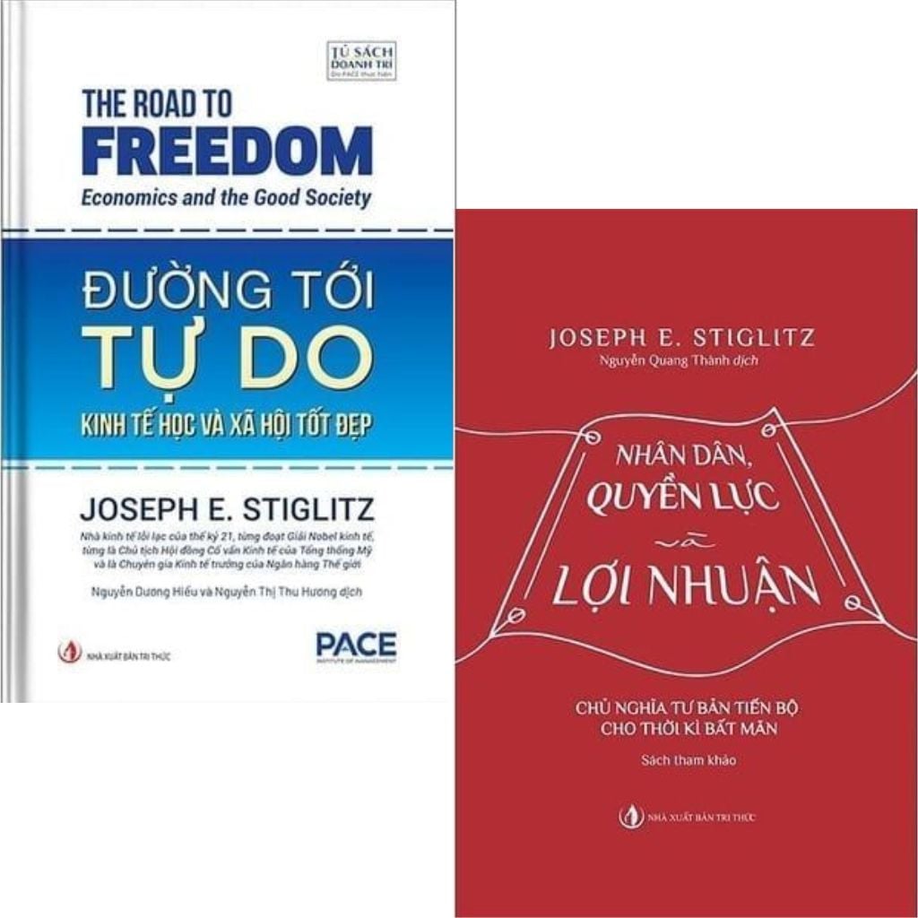 Combo 2 Cuốn Của Joseph E. Stiglitz ( Đường Tới Tự Do + Nhân Dân Quyền Lực Và Lợi Nhuận )
