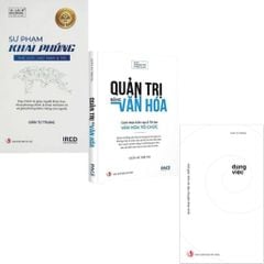 Combo 3 Quyển TS Giản Tư Trung ( Đúng Việc + Sư Phạm Khai Phóng + Quản Trị Bằng Văn Hóa ) - Giản Tư Trung
